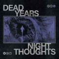 Dead Years ‎– Night Thoughts LP